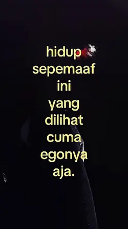 yg diliat cuma ego