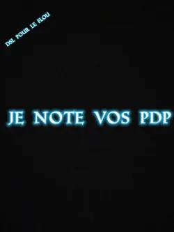 Je note vos pdp 3 