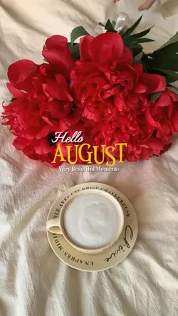 HELLO AUGUST