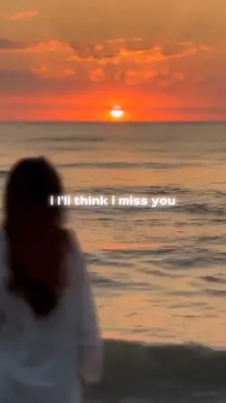 I'll think i misyou