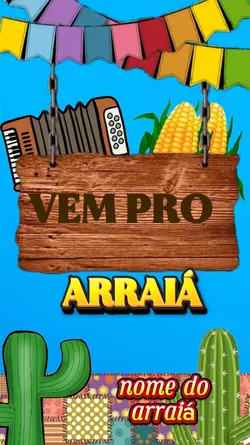 vem pro Arraiá