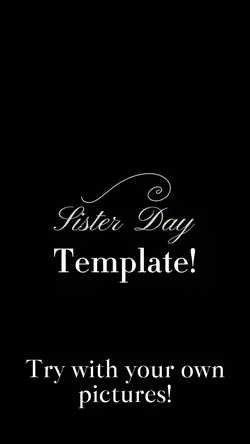 Sister day template