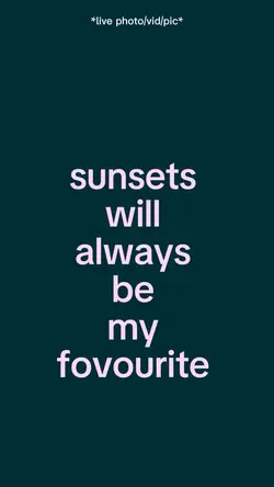 sunsets will favouri