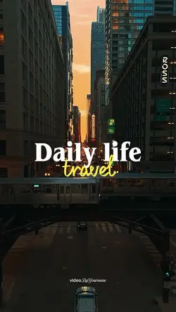 Daily Life Travel