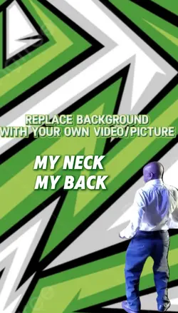 My neck My back