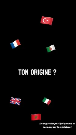 Ton origine ?