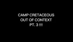 CAMP CRETACEOUS🦖