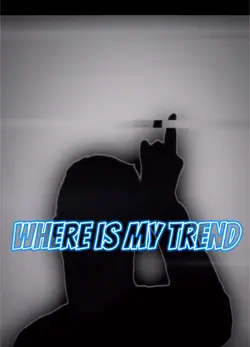 Where is my trend