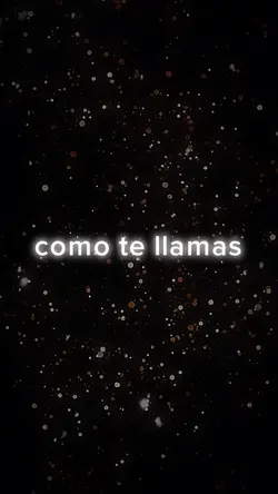 Como Te Llamas