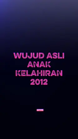 ANAK KELAHIRAN 2012