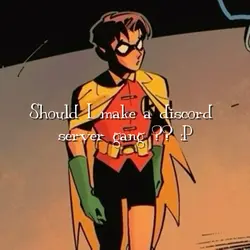 Should I??