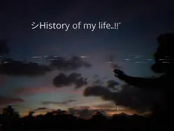 History of my life.!