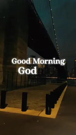 Good Morning God