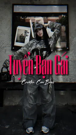 TUYỂN BẠN GÁI