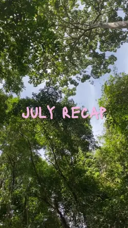 july recap