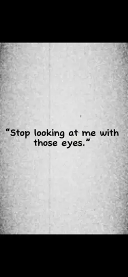 Stop looking with...