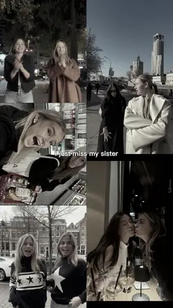 just miss my sister