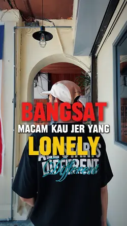 Hidup aku tak Lonely