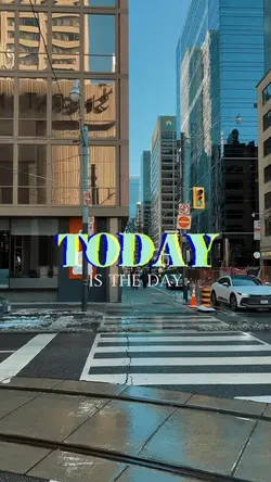 TODAY IS THE DAY