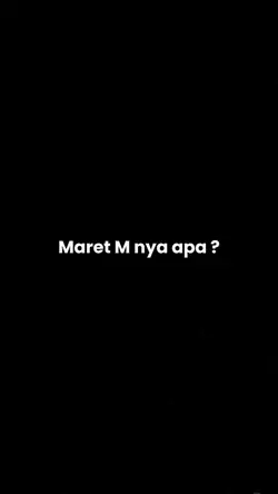 Maret M nya apa ?