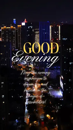 Good Evening