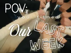 our last week