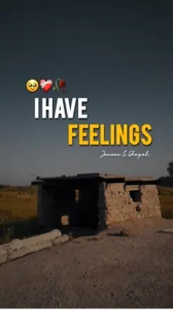 I do have feelings❤️‍🩹