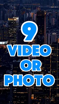 9 video or photo 