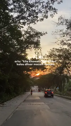 ortu:khawatir diluar