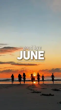 Goodbye june