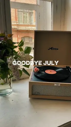 Goodbye July