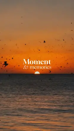 moment to memories