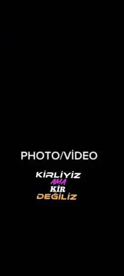Kirliyiz Kir Değiliz