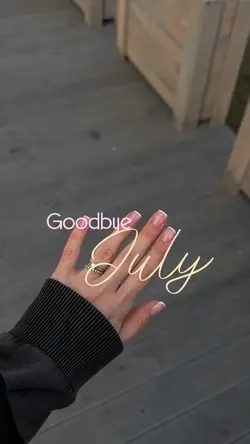 Goodbye July