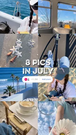 8 PICS IN JULY