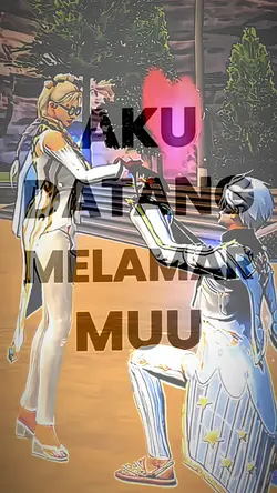 AkuDatangMelamarmuFF