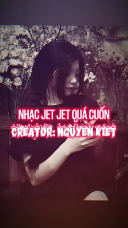 NHẠC JET JET CUỐN 
