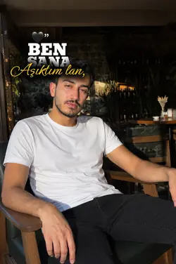Ben sana aşıktım lan