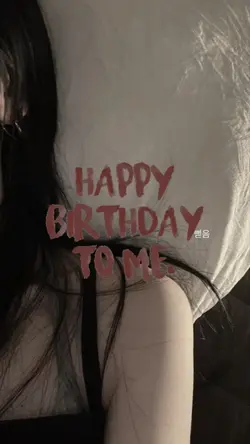 happy birthday to me