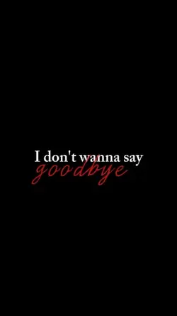 GOODBYE
