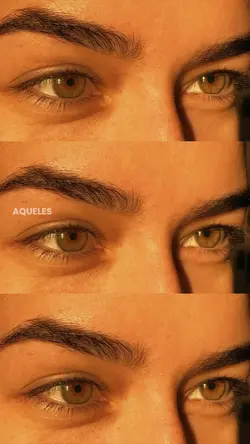 aqueles olhos