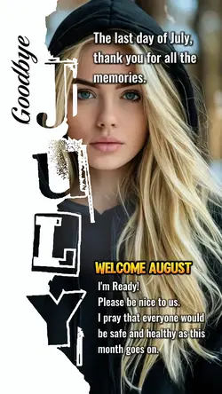 Goodbye july 2026