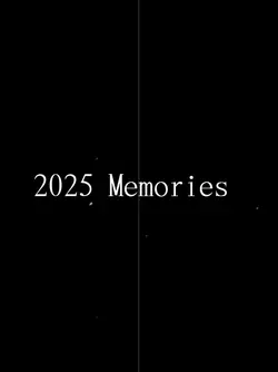 2025 Memories