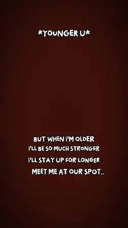 when I'm older