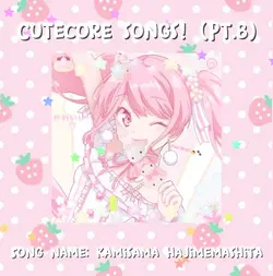 Cutecore songs! 