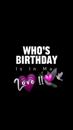 MAY BIRTHDA