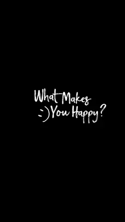 What makes happy 🔥