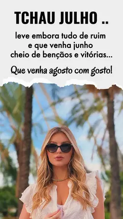 TCHAU JULHO...