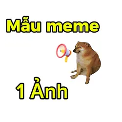 Mẫu meme 1 ảnh