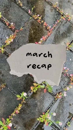 March Recap